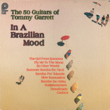 The 50 Guitars Of Tommy Garrett - In A Brazilian Mood (LP-Used)