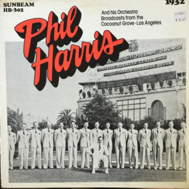 Phil Harris - Phil Harris On The Air From The Cocoanut Grove, 1932 (LP-Used)