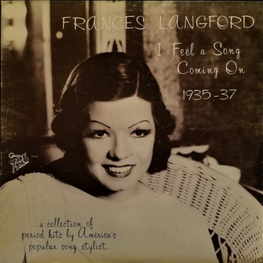 Frances Langford - I Feel A Song Coming On 1935-37 (LP-Used)