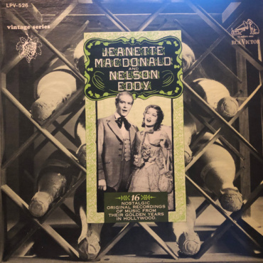 Jeanette MacDonald And Nelson Eddy - 16 Nostalgic Original Recordings Of Music From Their Golden Years In Hollywood (LP-Used)