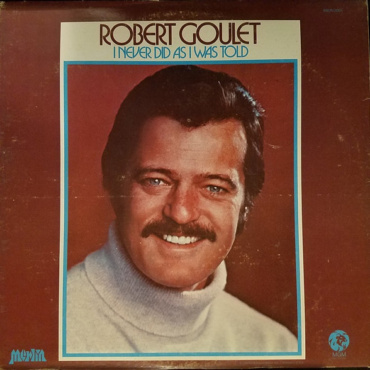 Robert Goulet - I Never Did As I Was Told (LP-Used)
