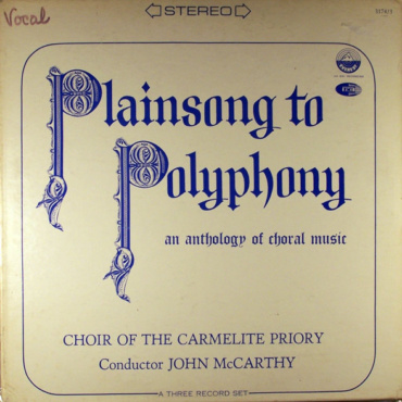 Choir Of The Carmelite Priory London - Plainsong To Polyphony (LP-Used)