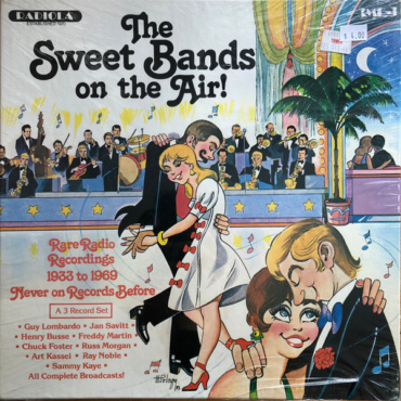 J. David Goldin - The Sweet Bands on the Air! Rare Radio Recordings 1933 to 1969 Never on Records Before (LP-Used)