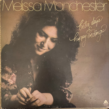 Melissa Manchester - Better Days & Happy Endings (LP-Used)