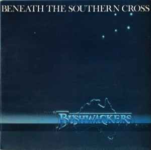 The Bushwackers - Beneath The Southern Cross (LP-Used)