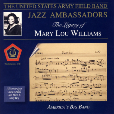 The Jazz Ambassadors Of The United States Army Field Band - The Legacy Of Mary Lou Williams (CD-Used)