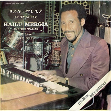 Mergia, Hailu & The Walias - Tche Belew (LP-New)