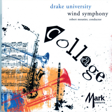 Drake University Wind Symphony - Collage (CD-Used)