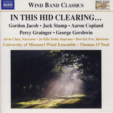 University Of Missouri Wind Ensemble, Thomas J. O'Neal - In This Hid Clearing (CD-Used)