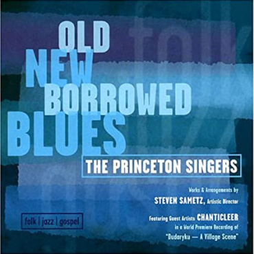 Princeton Singers - Old New Borrowed Blues (CD-Used)