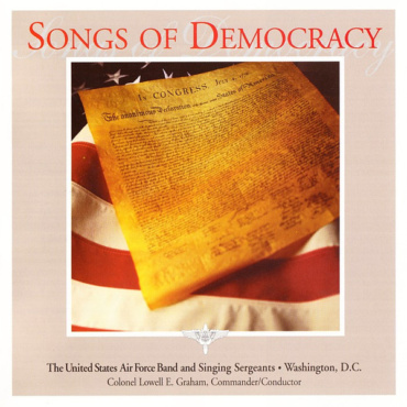 United States Air Force Band & Singing Sergeants, Lowell E. Graham - Songs Of Democracy (CD-Used)