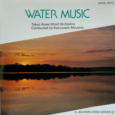 Tokyo Kosei Wind Orchestra, Kazuyoshi Akiyama - Water Music (CD-Used)
