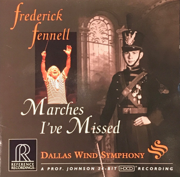 Frederick Fennell, Dallas Wind Symphony - Marches I've Missed (CD-Used)