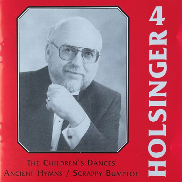 David Holsinger - The Children's Dances / Ancient Hymns / Scrappy Bumptoe (CD-Used)