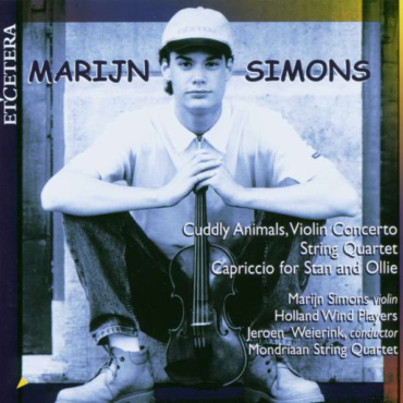 Marijn Simons, Holland Wind Players, Jeroen Weierink, The Mondriaan Quartet - Cuddy Animals, Violin Concerto - String Quartet - Capriccio For Stan And Ollie (CD-Used)