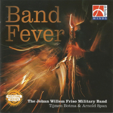 Johan Willem Friso Kapel, Tijmen Botma, Arnold Span - Band Fever (CD-Used)