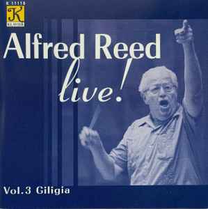 Alfred Reed - Alfred Reed Live! Vol. 3 Giligia (CD-Used)