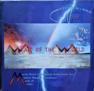 De Marinierskapel der Koninklijke Marine, Maurice Hamers - Wait Of The World: Stormworks....Chapter III (CD-Used)