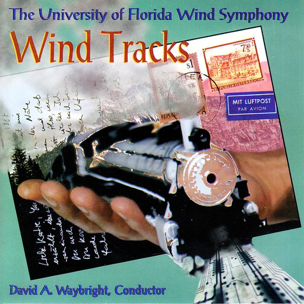 The University of Florida Wind Symphony, David A. Waybright - Wind Tracks (CD-Used)