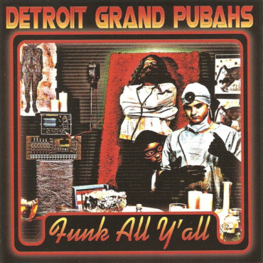 Detroit Grand Pubahs - Funk All Y'all (CD-Used)