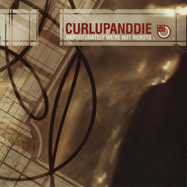 Curl Up And Die - Unfortunately We're Not Robots (CD-Used)