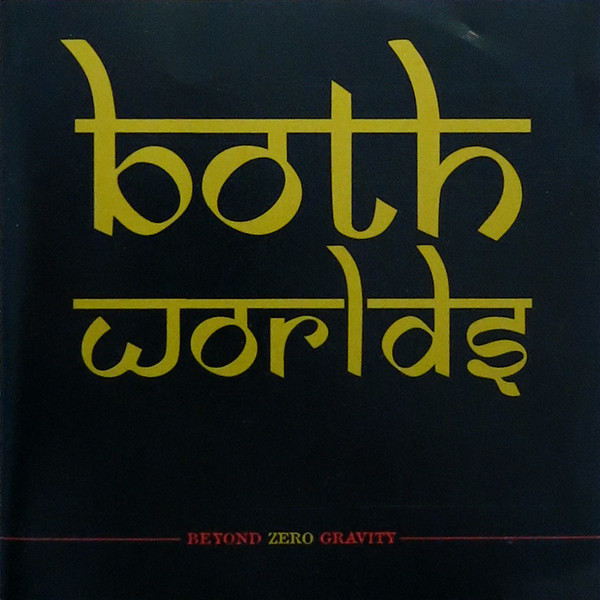 Both Worlds - Beyond Zero Gravity (CD-Used)