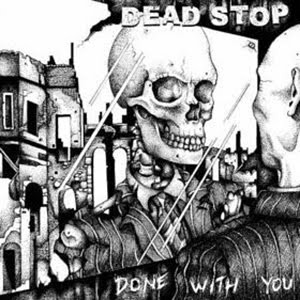 Dead Stop - Done With You (CD-Used)