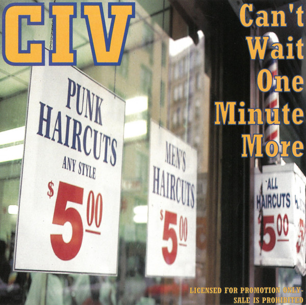 CIV - Can't Wait One Minute More (CD-Used)