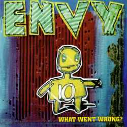 Envy - What Went Wrong? (CD-Used)