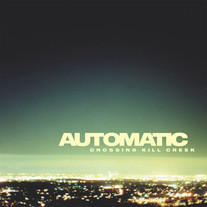 Automatic - Crossing Kill Creek (CD-Used)