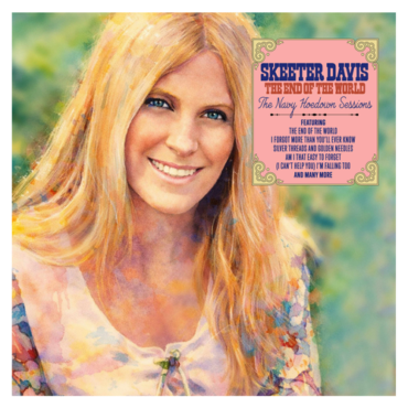 Skeeter Davis - End Of The World: The Navy Hoedown Sessions (RSD 2026) (LP-New)