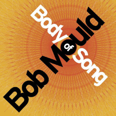 Mould, Bob - Body Of Song (20th Anniversary Expanded Ed.) (RSD 2026) (LP-New)