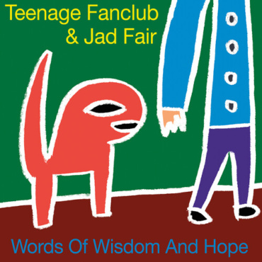 Teenage Fanclub / Fair, Jad - Words Of Wisdom & Hope (RSD 2026) (LP-New)