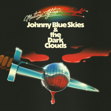 Johnny Blue Skies / Dark Clouds - Mutiny After Midnight (LP-New)