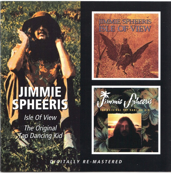 Jimmie Spheeris - Isle Of View / The Original Tap Dancing Kid (CD-Used)