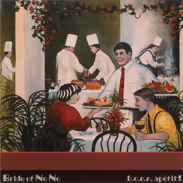 Bride Of No No - B.O.N.N. Apetit! (CD-Used)