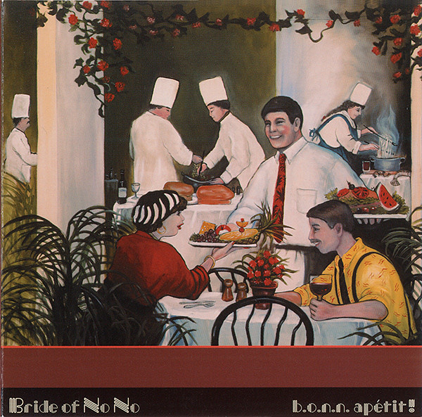 Bride Of No No - B.O.N.N. Apetit! (CD-Used)