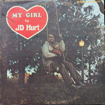 JD Hurt - My Girl (12IN-Used)