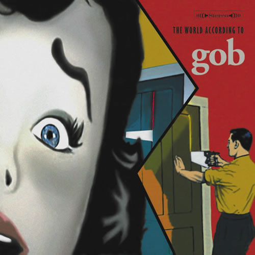 Gob - The World According To Gob (CD-Used)