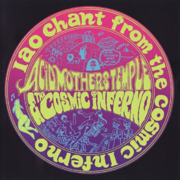 Acid Mothers Temple & The Cosmic Inferno - Iao Chant From The Cosmic Inferno (CD-Used)