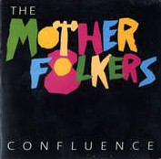 The Mother Folkers - Confluence (CD-Used)