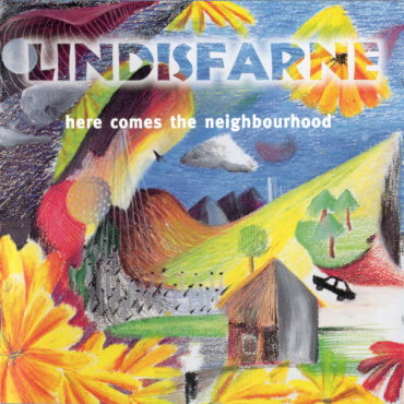 Lindisfarne - Here Comes The Neighbourhood (CD-Used)