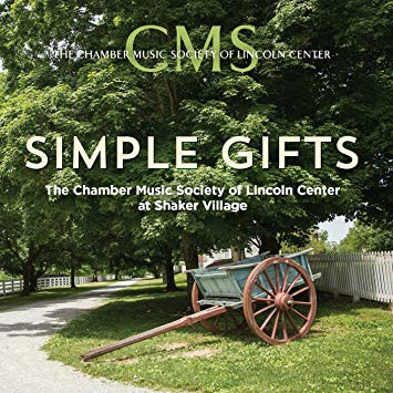 The Chamber Music Society Of Lincoln Center - Simple Gifts: The Chamber Music Society Of Lincoln Center At Shaker Village (CD-Used)