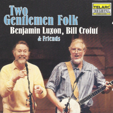 Benjamin Luxon, Bill Crofut - Two Gentlemen Folk (CD-Used)