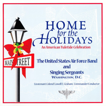 United States Air Force Band & Singing Sergeants, Lowell E. Graham - Home For The Holidays (CD-Used)