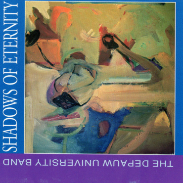 The Depauw University Concert Band - Shadows Of Eternity (CD-Used)