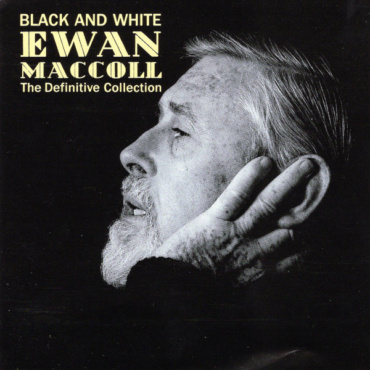 Ewan MacColl - Black And White (The Definitive Ewan MacColl Collection) (CD-Used)