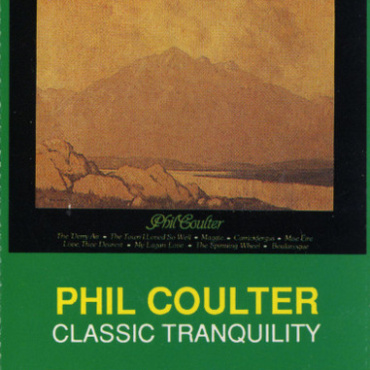 Phil Coulter - Classic Tranquility (CS-Used)