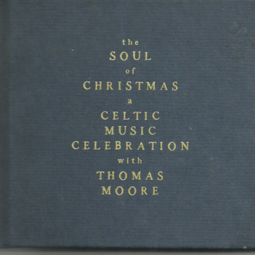 Various - The Soul Of Christmas - A Celtic Music Celebration With Thomas Moore (CD-Used)
