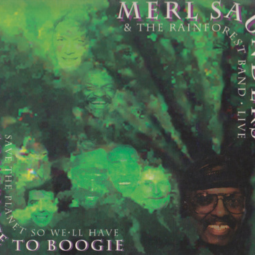 Merl Saunders & The Rainforest Band - Save The Planet So We'll Have Someplace To Boogie (CD-Used)